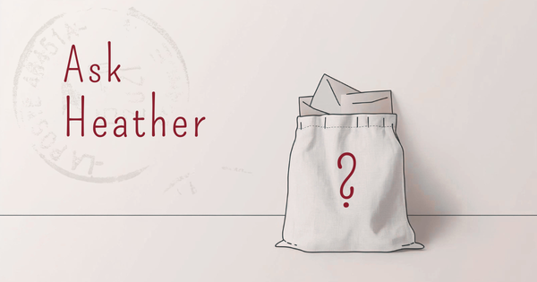 Ask Heather